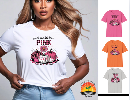 In October We Wear Pink Pumpkin Tee – Breast Cancer Awareness Shirt | Creative Energy by Dawn