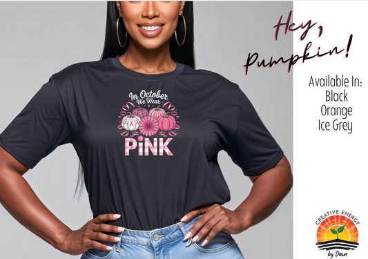 In October We Wear Pink – Breast Cancer Awareness Tee
